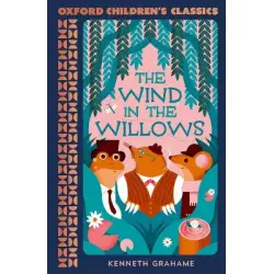 OXFORD CHILDREN'S CLASSICS: THE WIND IN THE WILLOWS PB