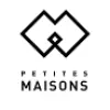 PETITES MAISONS