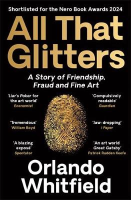 ALL THAT GLITTERS : A STORY OF FRIENDSHIP, FRAUD AND FINE ART